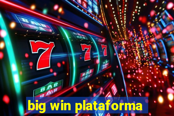 big win plataforma